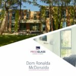 Dom Ronalda McDonalda z szybami PRESS GLASS