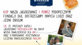 KUPUJĄC JAGODZIANKĘ - POMAGASZ PODOPIECZNYM AKCJI „PODRÓŻ DLA INNYCH” Zdrowie, LIFESTYLE - Galeria Wypieków Lubaszka wspiera akcję charytatywną „Podróż dla Innych”