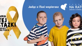 iTaxi włącza się do „Kampanii Złotej Wstążki” Zdrowie, LIFESTYLE - iTaxi dołączyło do „Kampanii Złotej Wstążki”, organizowanej przez Fundację „Na Ratunek Dzieciom z Chorobą Nowotworową”.