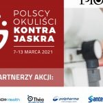 Ruszyła V edycja ogólnopolskiej akcji Polscy Okuliści Kontra Jaskra