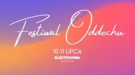 Czas na oddech. Pierwsza edycja Festiwalu Oddechu już w kolejny weekend!