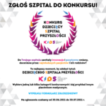 Fundacja K.I.D.S. wyróżni „Dziecięce Szpitale Przyszłości”!